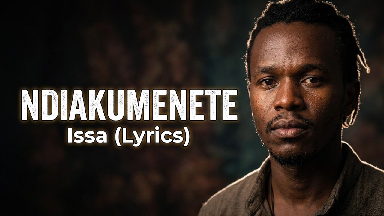 Ndiakumenete by Ndungu Danson - Issa