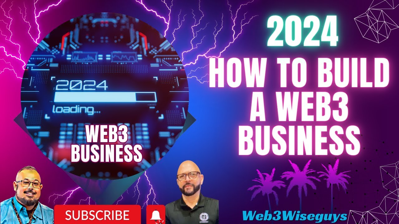 How to Build a Web3 Business: A Step-by-Step Guide for Entrepreneurs