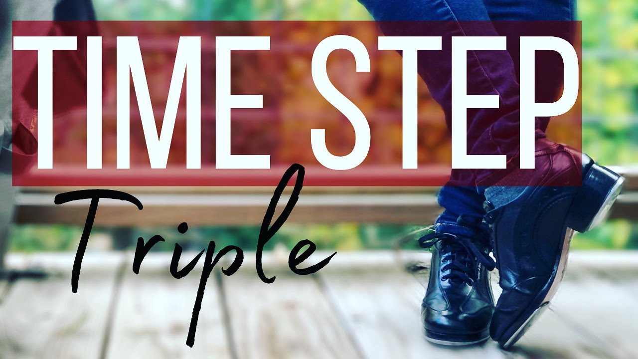 Tap Step Tutorial |Triple Time Step