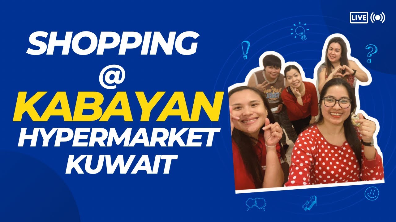 SHOPPING AT KABAYAN HYPERMARKET || WHERE TO FIND FILIPINO FOODS|KABAYAN HYPERMARKET | LIFE IN KUWAIT