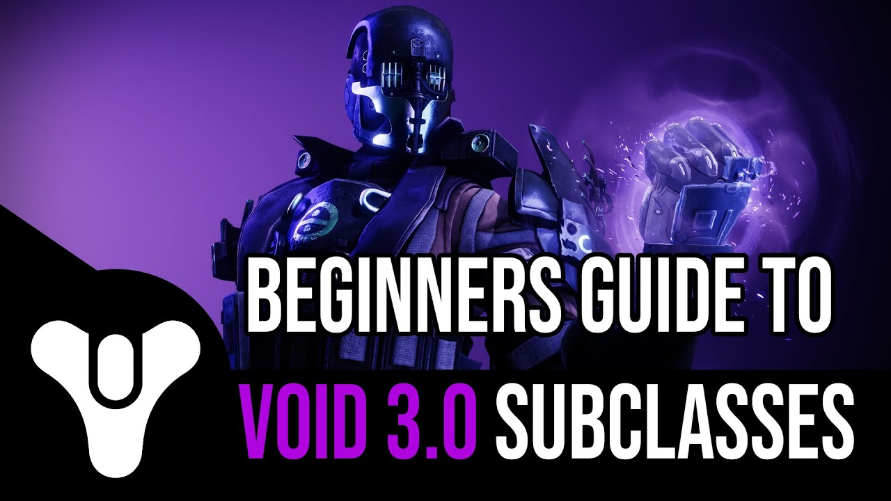 Destiny 2 Void 3.0 New Players Guide
