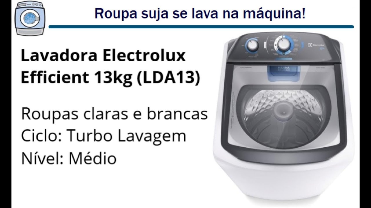 Lavadora Electrolux Efficient 13kg (LDA13) - Lavagem de roupas claras e brancas