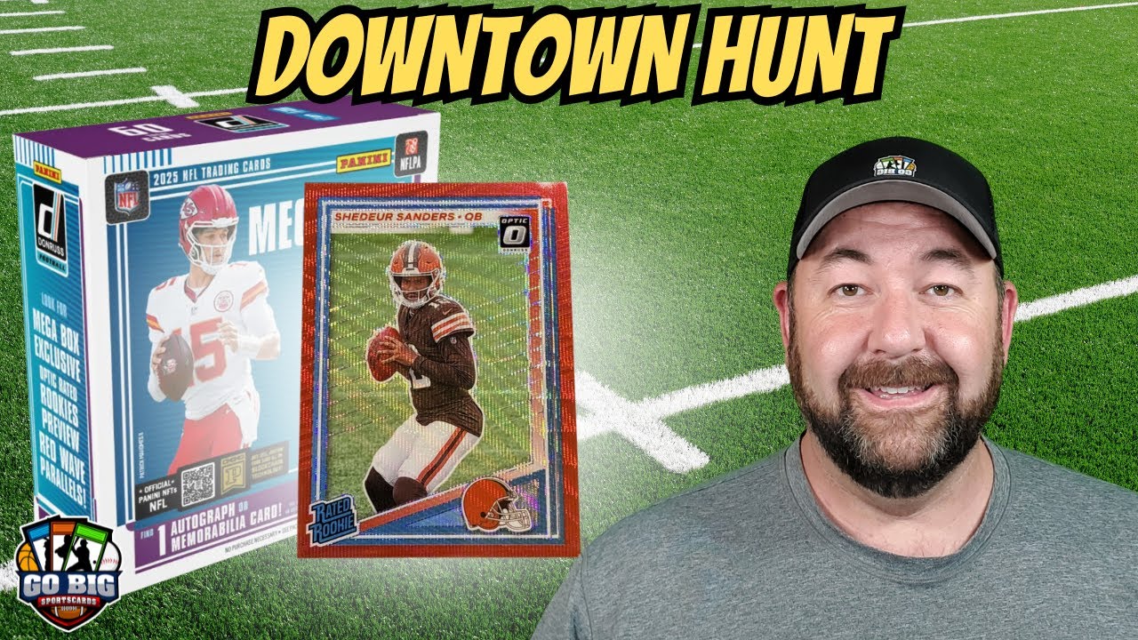🚀 2025 Donruss Megas Are BETTER Than You Think… Downtown Hunt Continues! 🔍