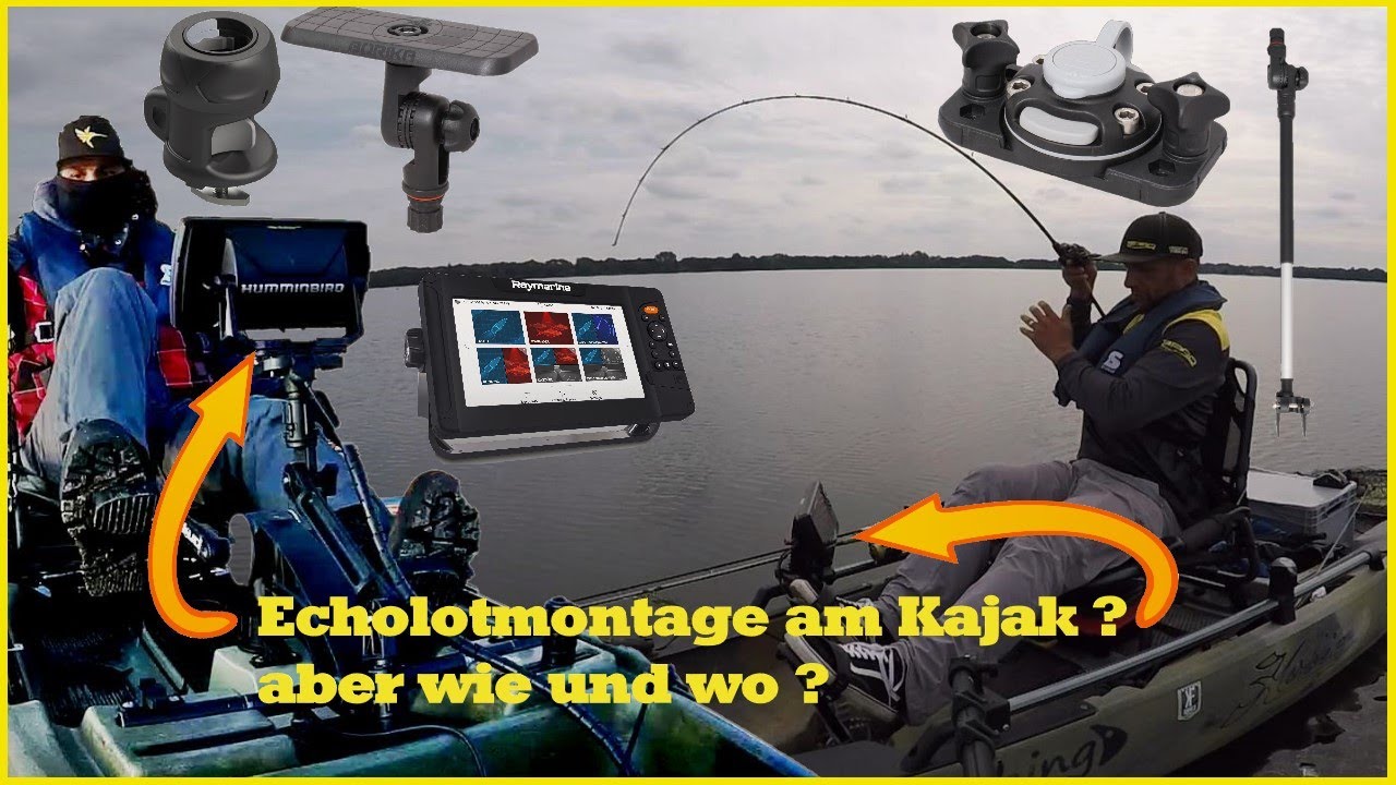 Echolotmontage am Kajak ? so wird's gemacht