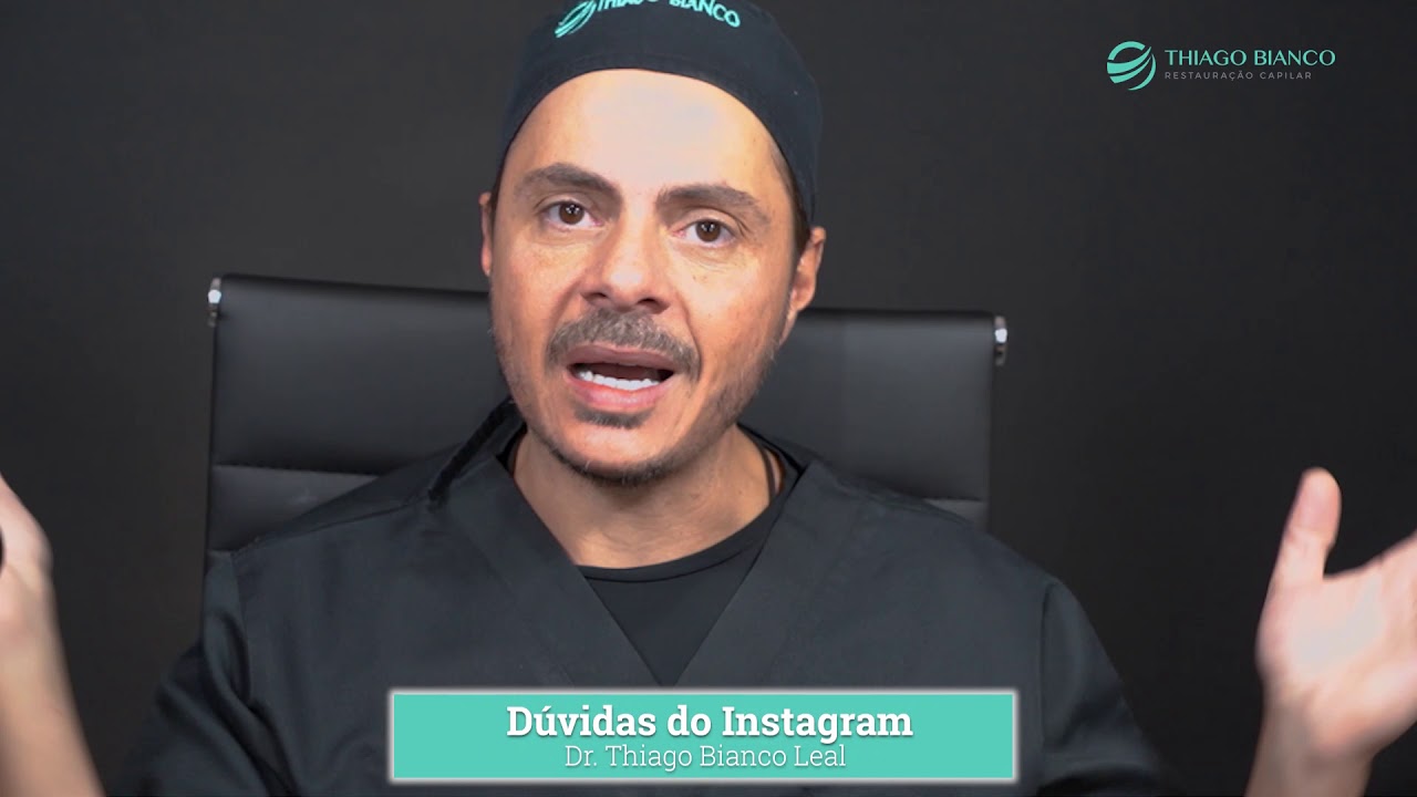 Principais dúvidas sobre transplante capilar e calvície. - Dr. Thiago Bianco
