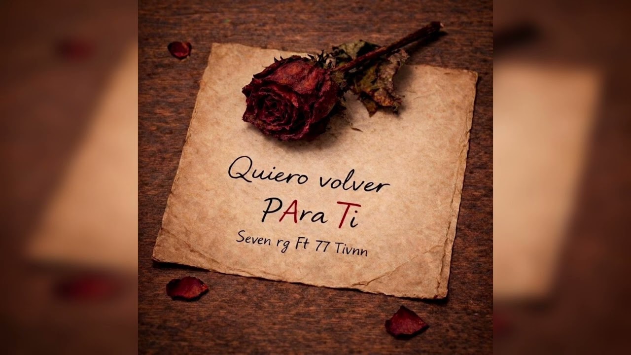 Quiero Volver - Seven Ft @77tivnn 