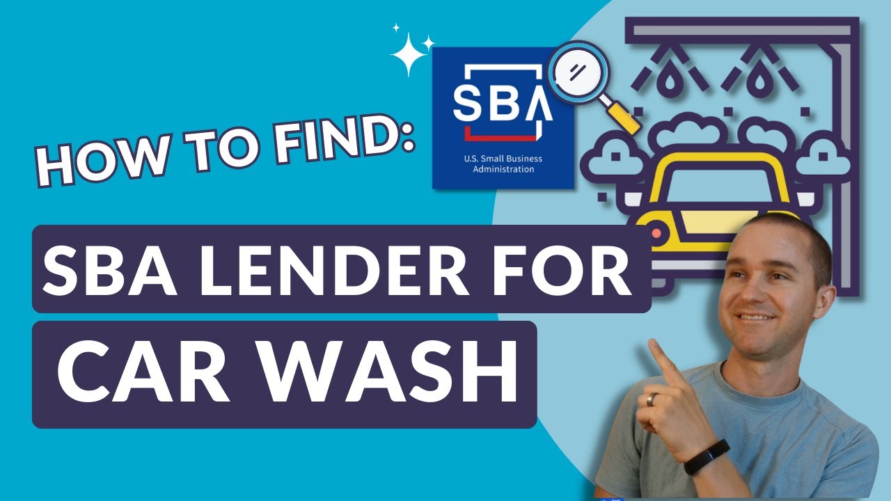 How to Find an SBA Lender for a Car Wash