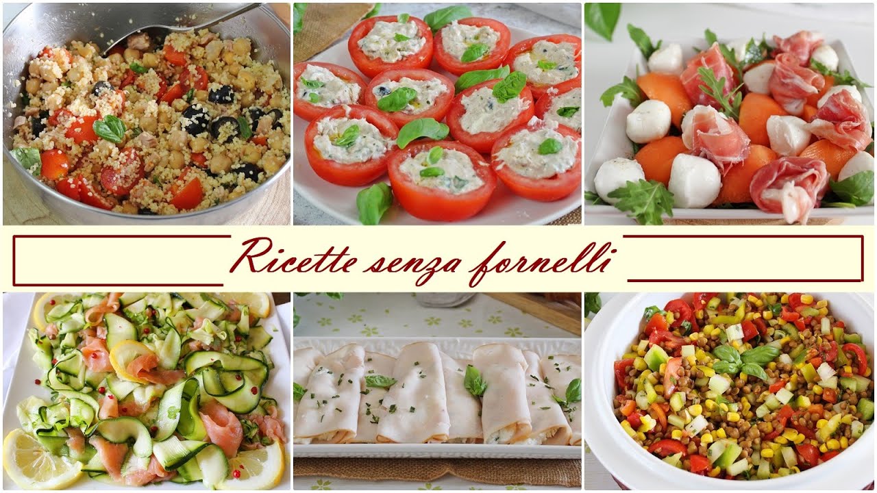 RICETTE SENZA FORNELLI 🔥- piatti anti-caldo da preparare senza cuocere nulla- La cucina di Rita