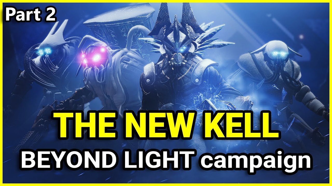 The New Kell - Destiny 2 Beyond Light campaign (Part 2)