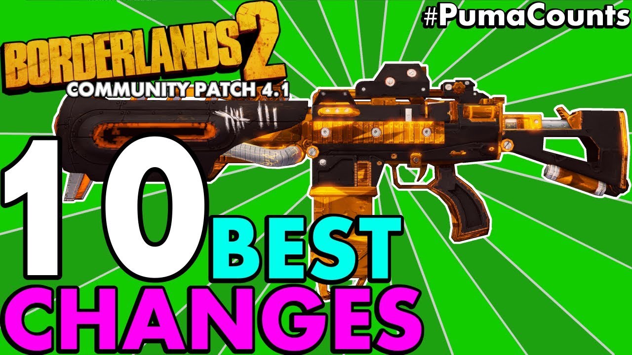 Top 10 Most Improved Guns and Weapons From Borderlands 2 Community Patch 4.1 (Best Weapon Changes)