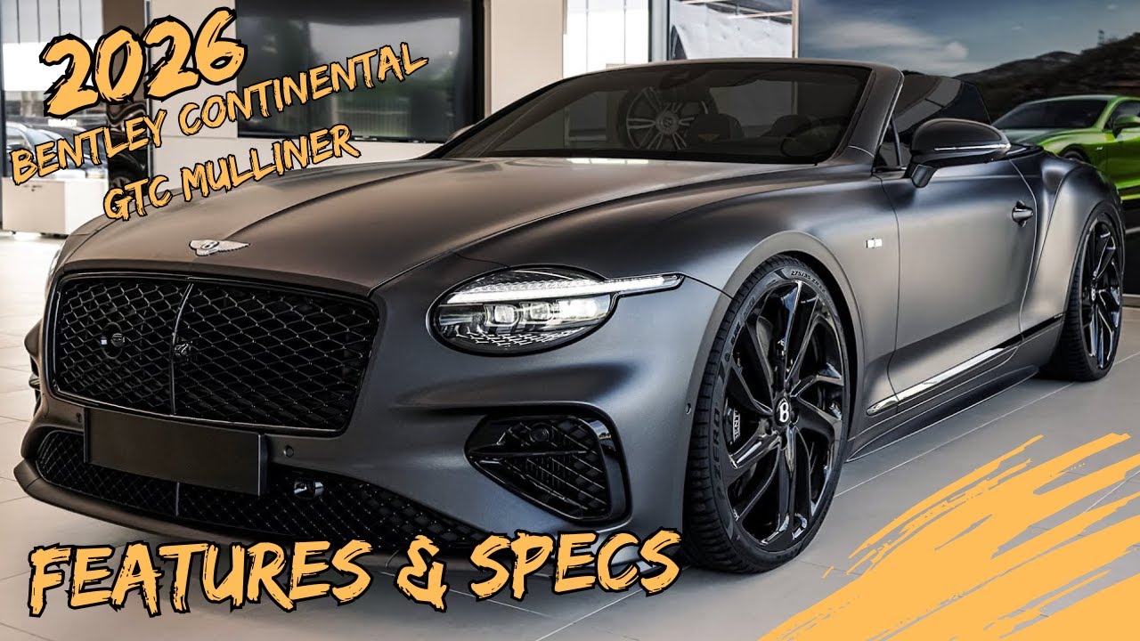 Bentley Continental GTC Mulliner 2026 года – Каждый