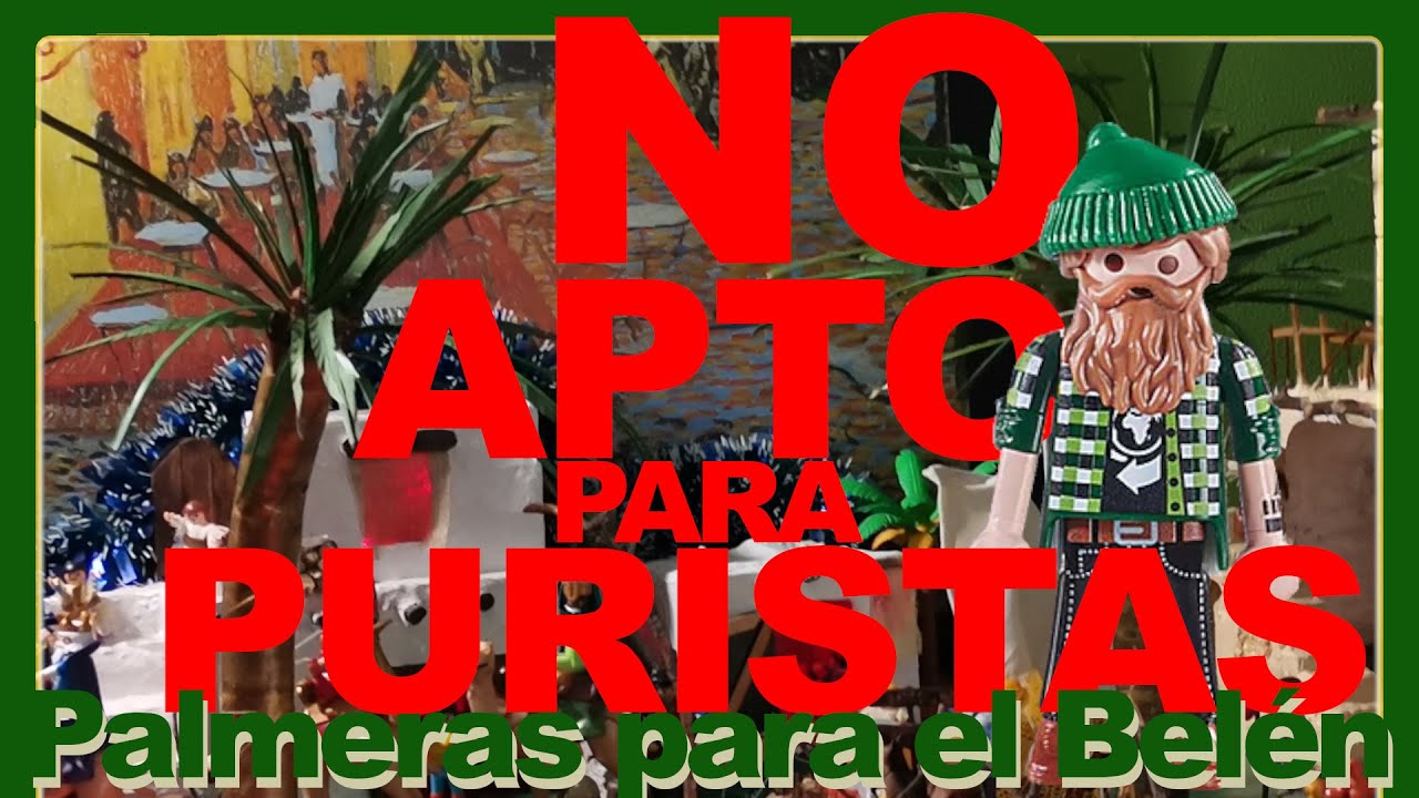 🌴Palmeras🌴 para nuestro 🌟Belén de playmobil · NO APTO para COLECCIONISTAS PURISTAS😂