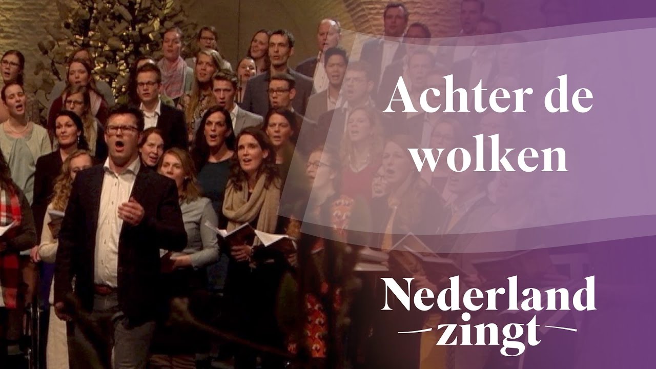 Nederland Zingt: Achter de wolken