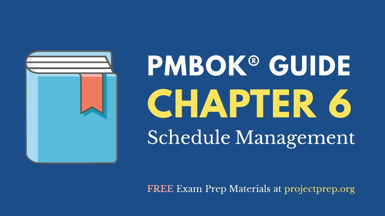 PMBOK® Guide (6th Edition) – Chapter 6 – Schedule Management