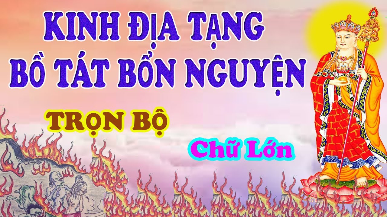KINH ĐỊA TẠNG BỒ TÁT BỔN NGUYỆN - Chữ Lớn - TT THÍCH TRÍ THOÁT