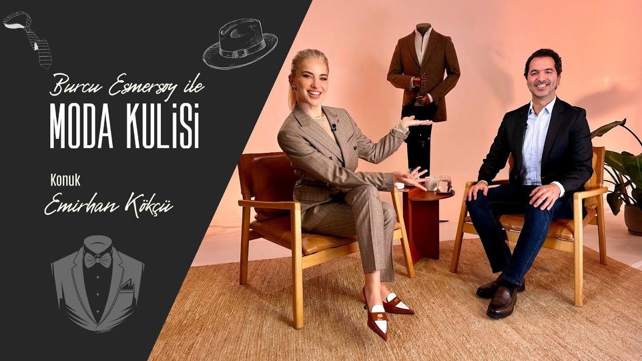 Burcu Esmersoy ile Moda Kulisi: Emirhan Kökçü