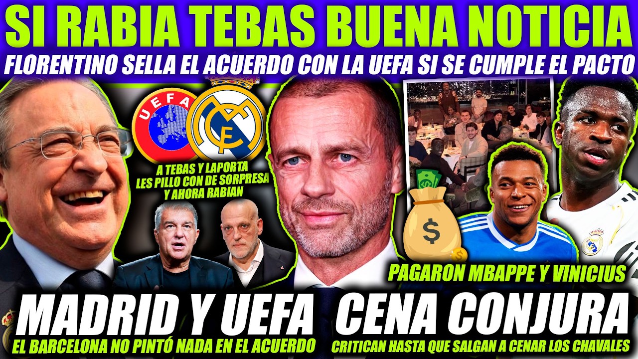 😂 FLORENTINO HACE RABIAR A TEBAS ACUERDO MADRID Y UEFA - CENA DE CONJURA DE LOS JUGADORES DEL MADRID