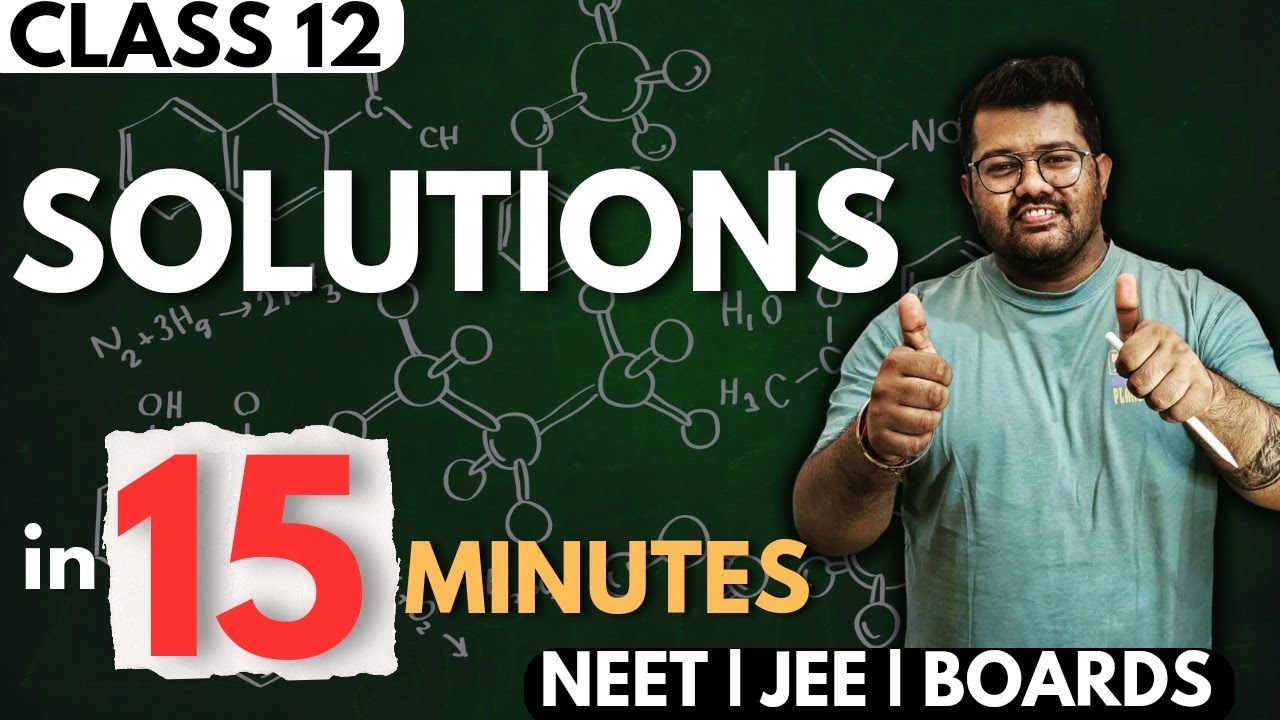 Class 12 Chemistry : Solutions in 15 Minutes | Rapid Revision of Chemistry | NEET 2024 | Boards 2024