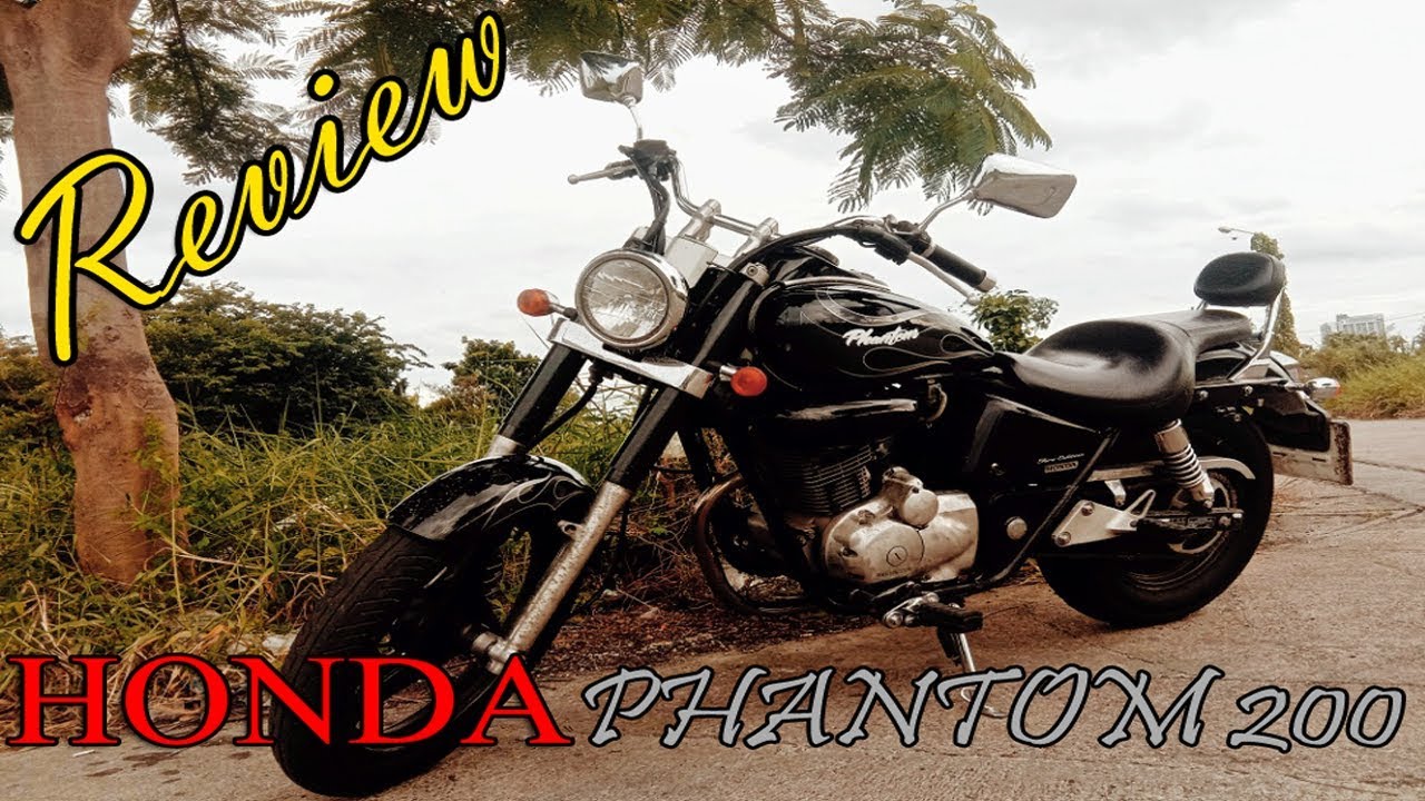 รีวิว รถใหม่ประจำChannel HONDA PHANTOM 200