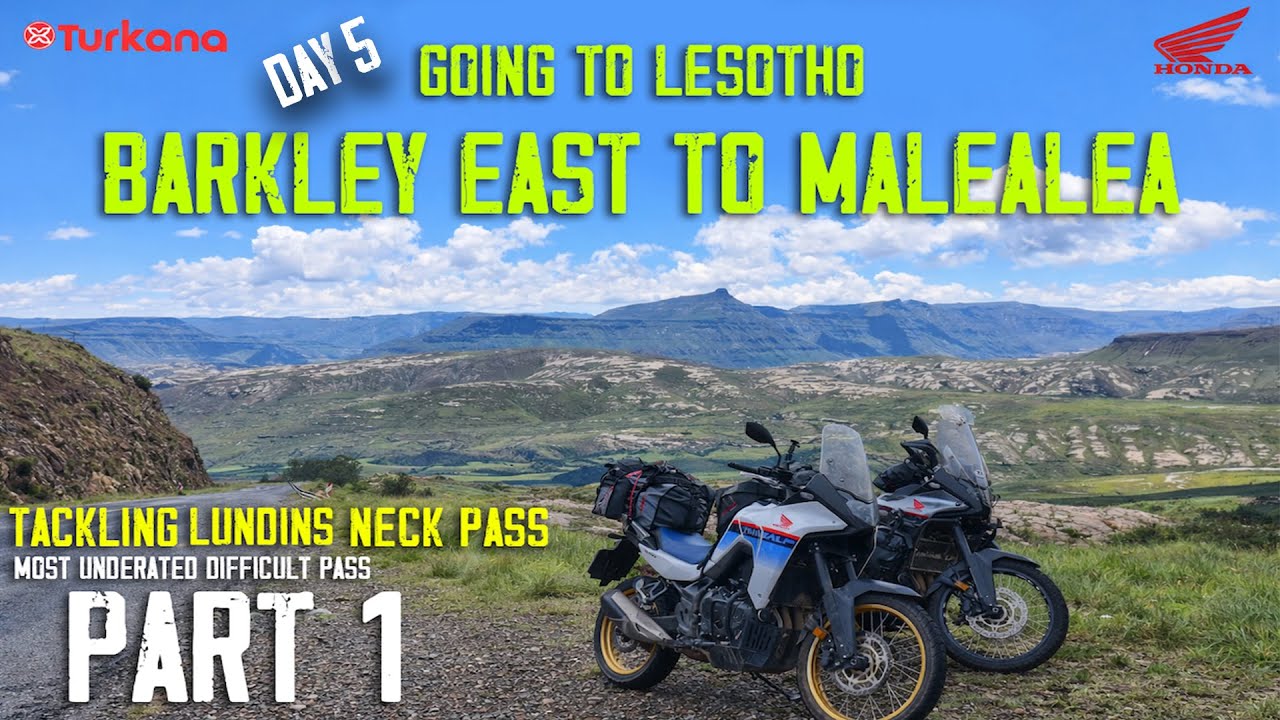 DAY 5 - Part 1: Entering Lesotho via Lundin’s Pass