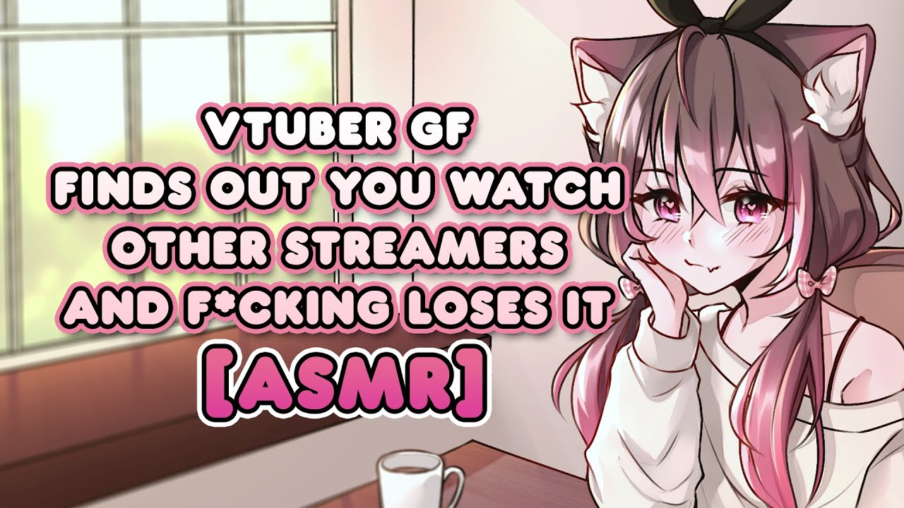 Твоя девушка-VTuber узнала, что ты смотришь других стримеров | [ASMR]