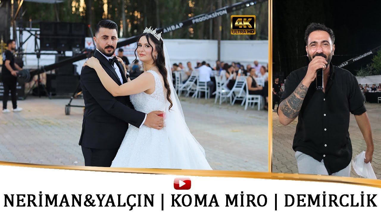 Neriman&Yalçın -Koma MİRO -AHBAP PRODÜKSİYON - DEMİRCİLİK DÜĞÜNÜ ( Giriş/Dans/Halay)