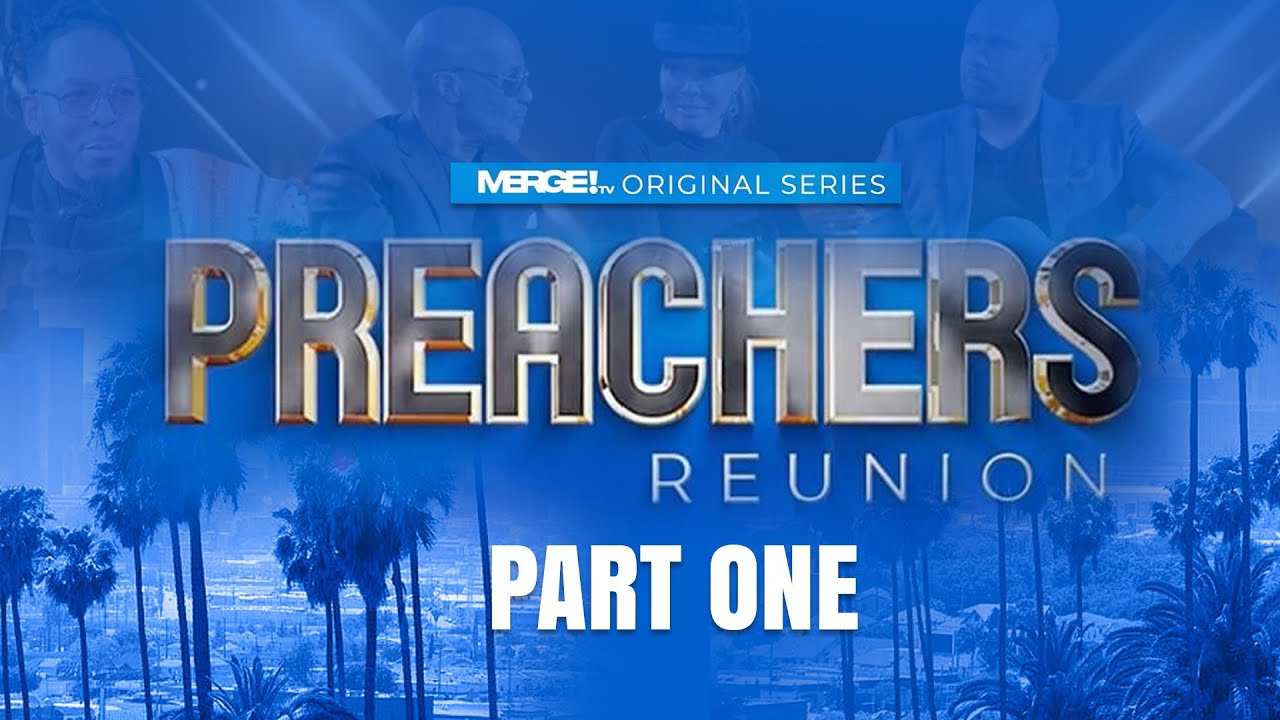 Preachers  Reunion, Part One