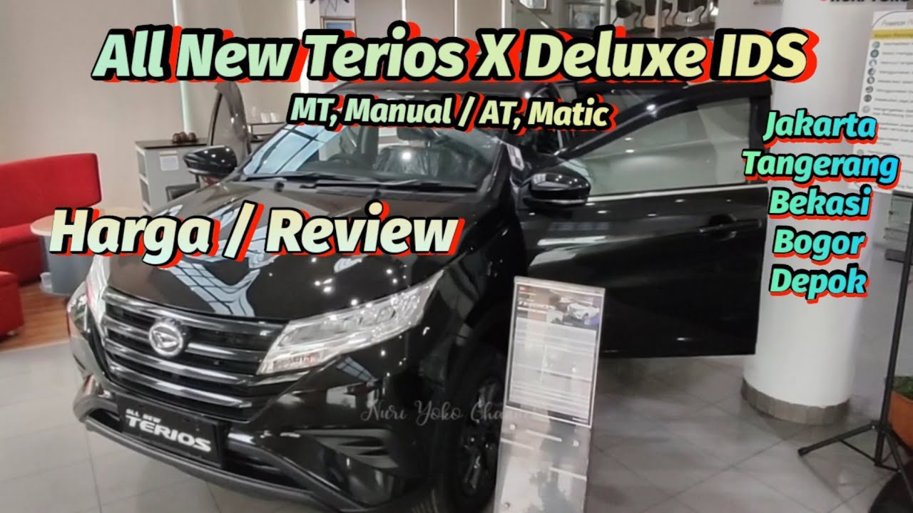 Review HARGA Daihatsu Terios 2022 || All New Terios ids MT / AT || tipe X Deluxe Baru #terios