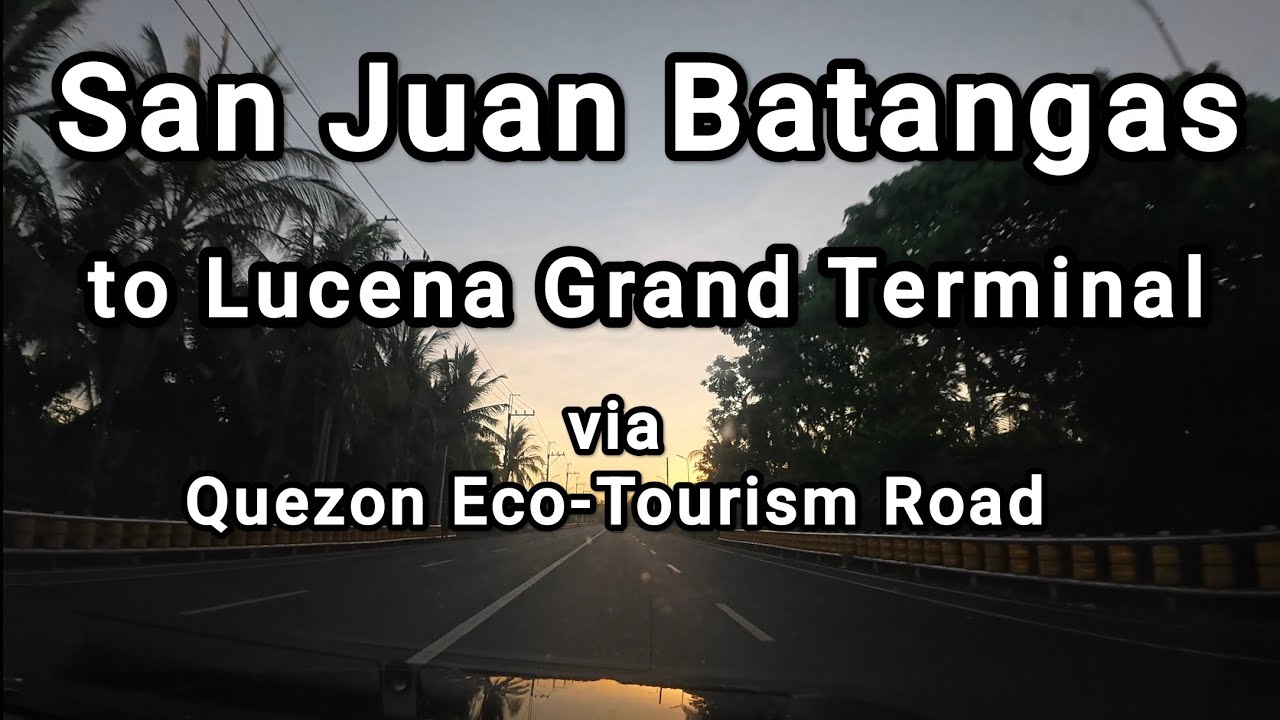 San Juan Batangas to Lucena Grand Terminal (via Eco-Tourism)