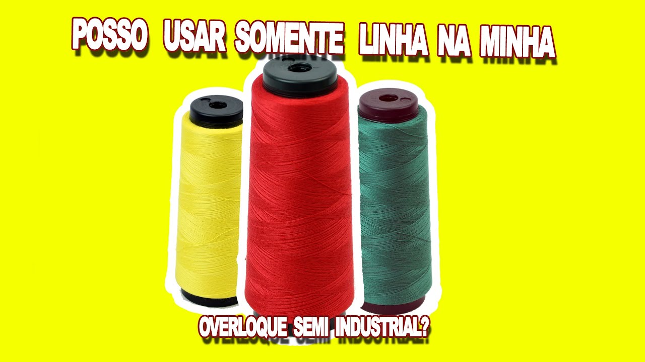 USANDO APENAS LINHAS NA OVERLOQUE SEMI INDUSTRIAL