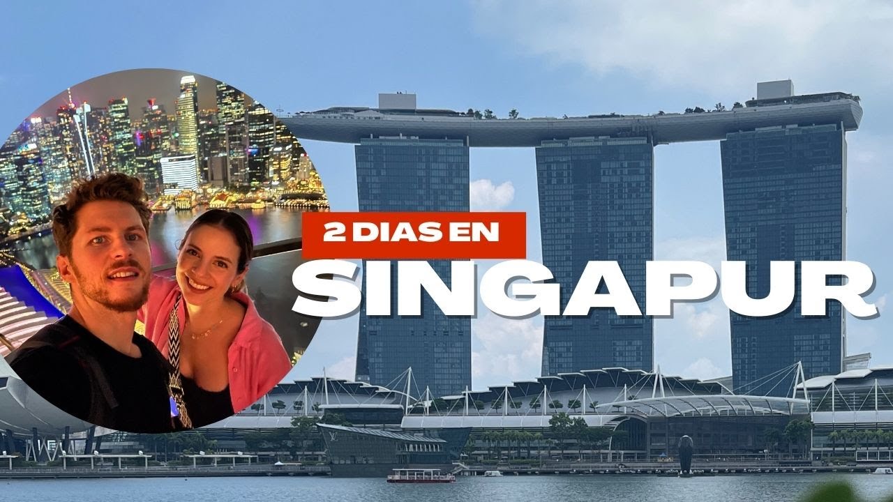 ¿Qué ver en SINGAPUR en 2 días?