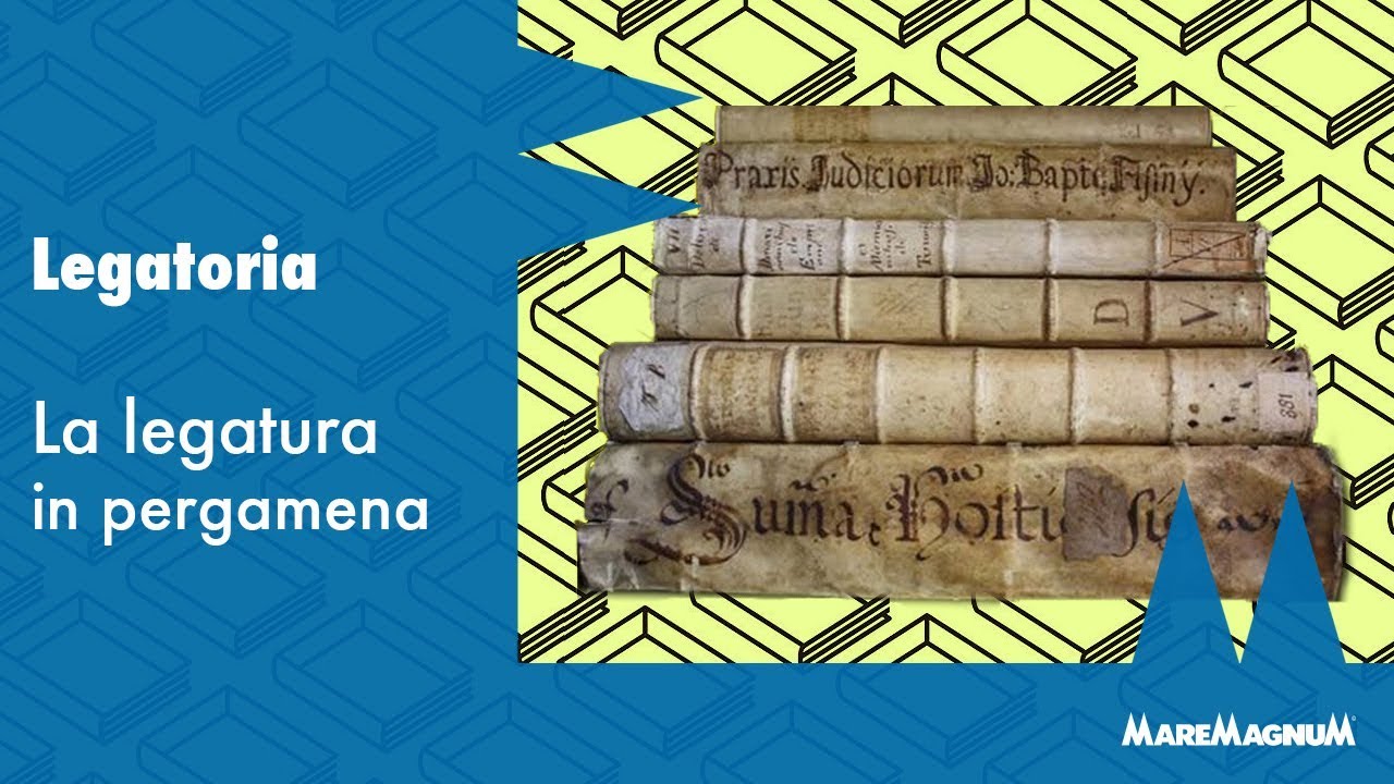 Legatoria -  La legatura in pergamena