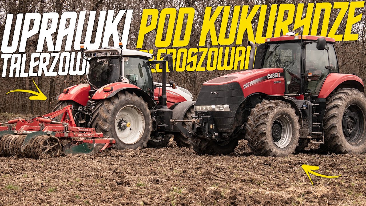 UPRAWA POD SIEW KUKURYDZY ✔ TALERZOWANIE I GŁĘBOSZOWANIE ✔ STEYR ABSOLUT & CASE MAGNUM ✔ GR SOBCZUK