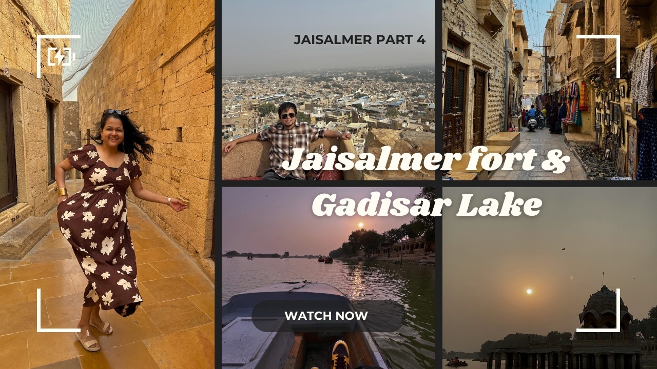 Jaisalmer Fort & Gadisar lake, Sunset boating | Exploring Jaisalmer city | Jaisalmer part 4