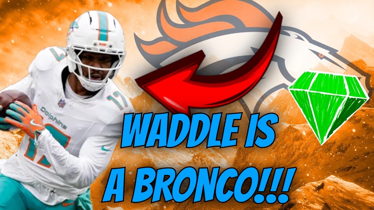 BREAKING: DENVER BRONCOS TRADE FOR JAYLEN WADDLE!