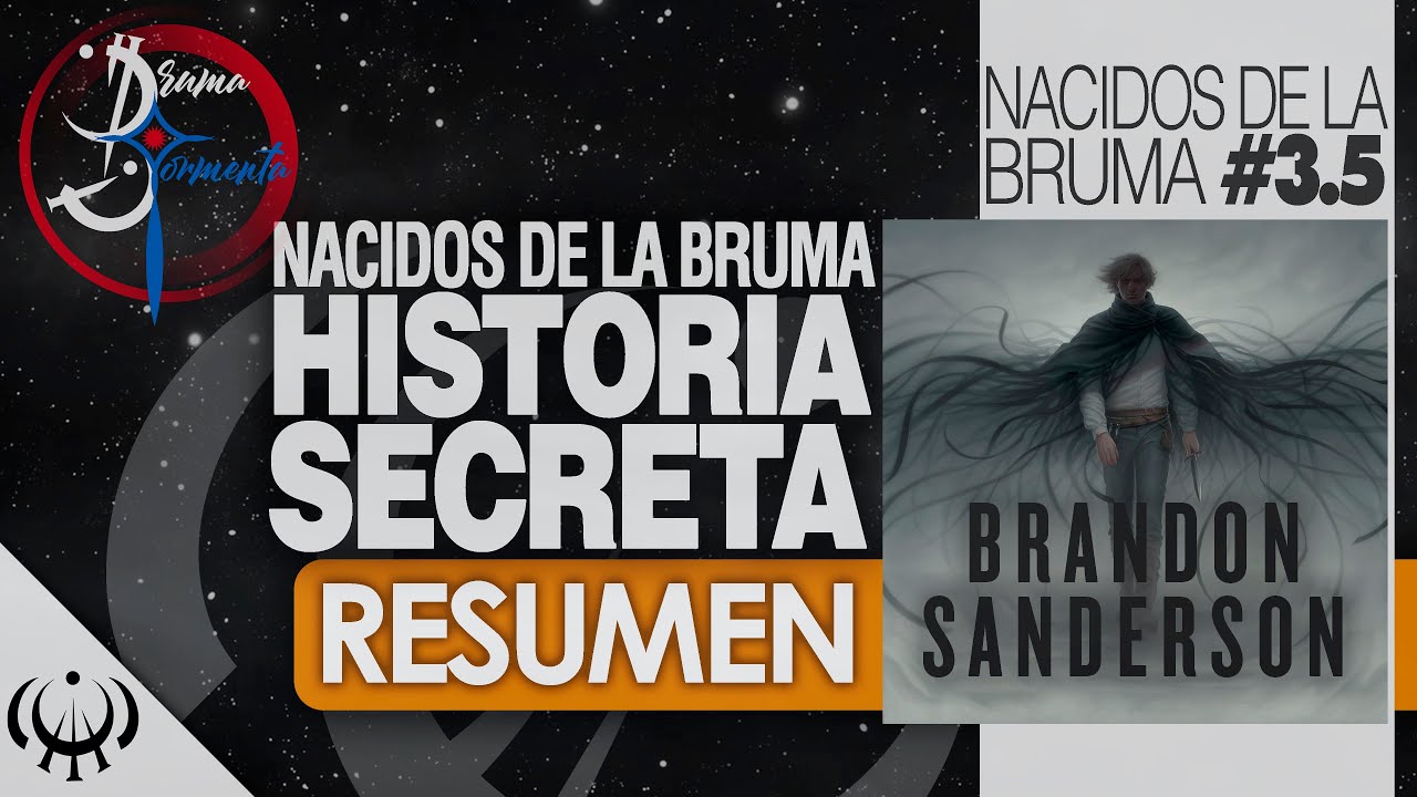 RESUMEN | HISTORIA SECRETA (NACIDOS DE LA BRUMA) | COSMERE (BRANDON SANDERSON)