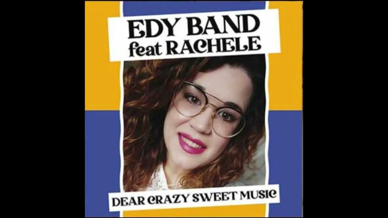 Edy Band Feat. Rachele &ndash; Dear Crazy Sweet Music (Dub Version)
