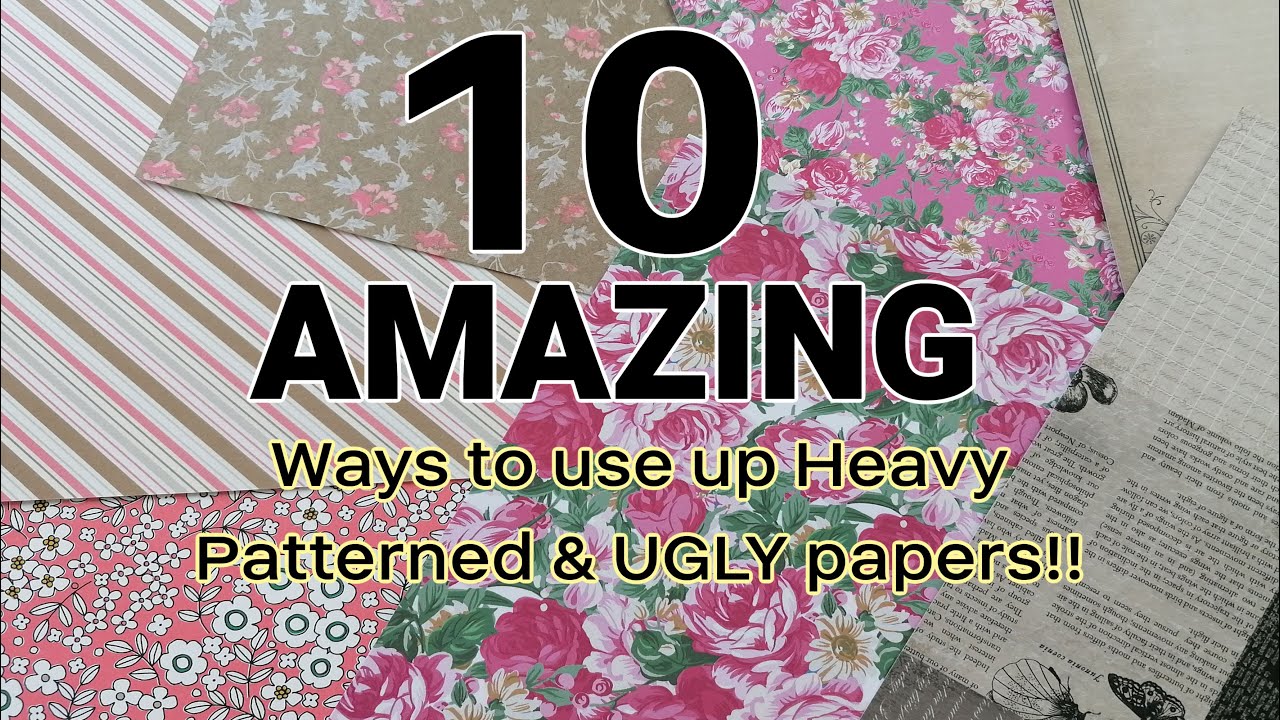 💥10 AWESOME💥 ways to use up patterned/Ugly PAPERS!! + AMAZING NEWS HD QUALITY