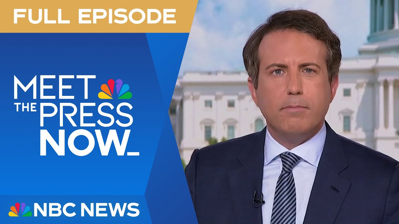 Meet the Press NOW — Aug. 5