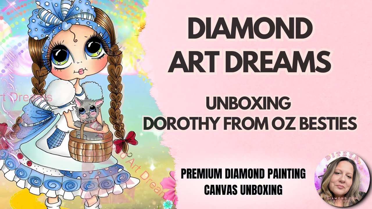 Unboxing Dorothy From OZ || Diamond Art Dreams