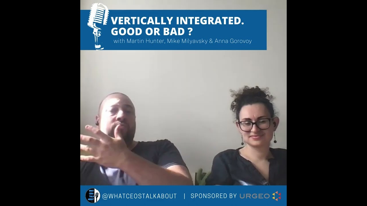 Preview: Vertically Integrated. Good or Bad?