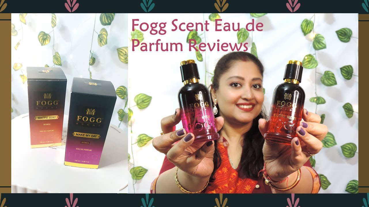 Fogg Perfume Review | EDP | Affordable Perfumes | Make My Day & Beautiful Secret | Eshna B