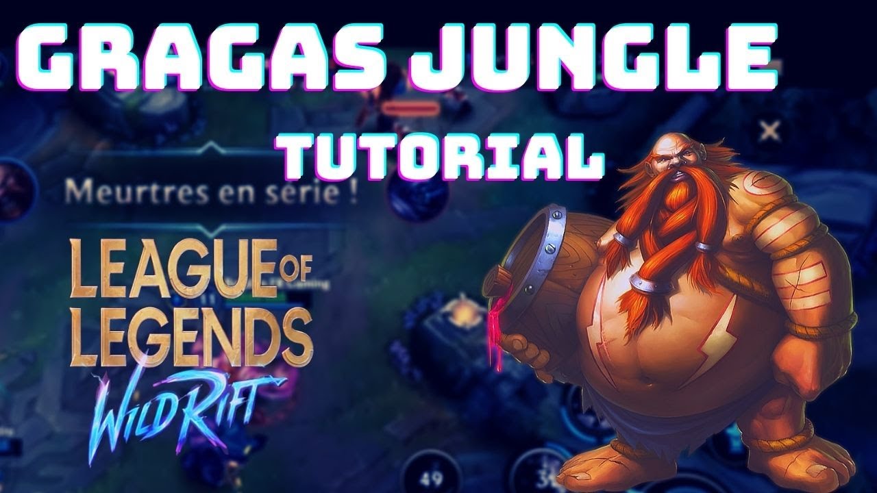TROUVE TON MAIN #6 : GRAGAS JUNGLE TUTORIEL FR [ LoL Wild Rift ]