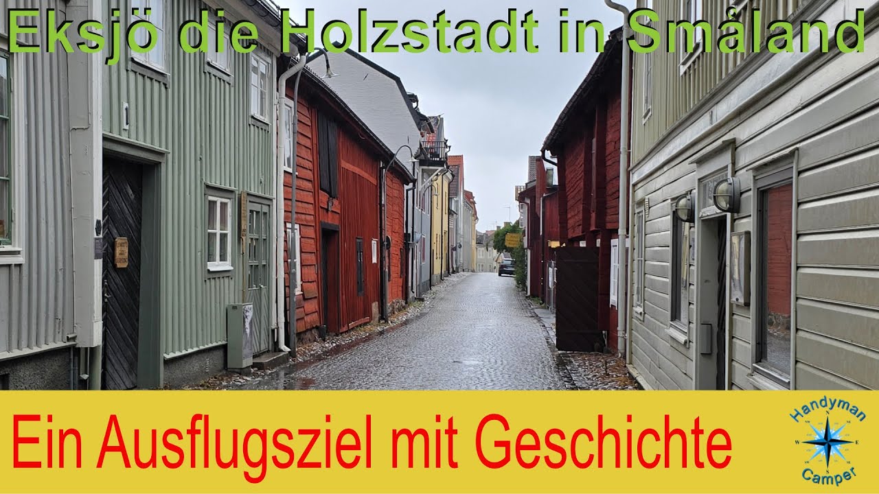 SWE7 Eksj&ouml; entdecken die Historische Altstadt aus Holz in Schweden