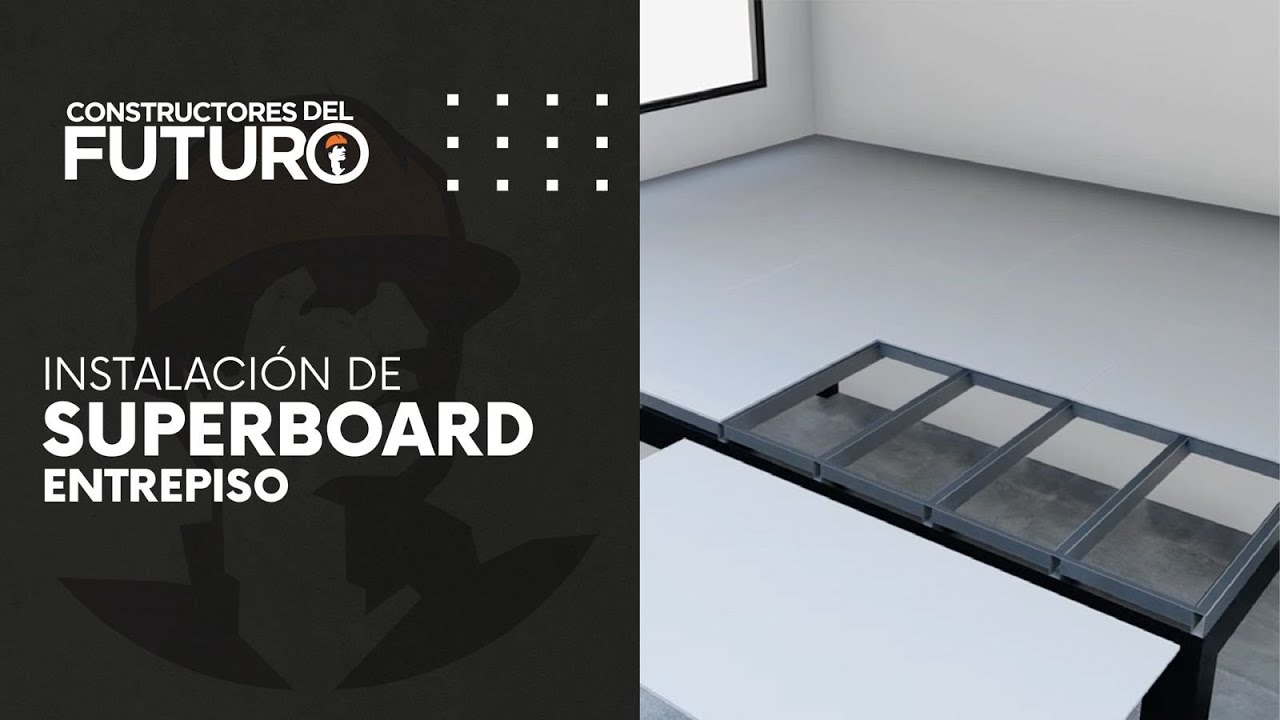 Instalaci&oacute;n de Superboard Entrepiso