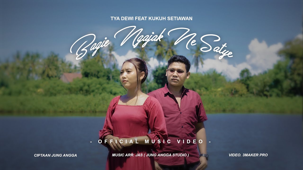 TYA DEWI FEAT KUKUH SETIAWAN -  BAGIE NGAJAK NE SATYE  [ OFFICIAL MUSIC VIDEO ]