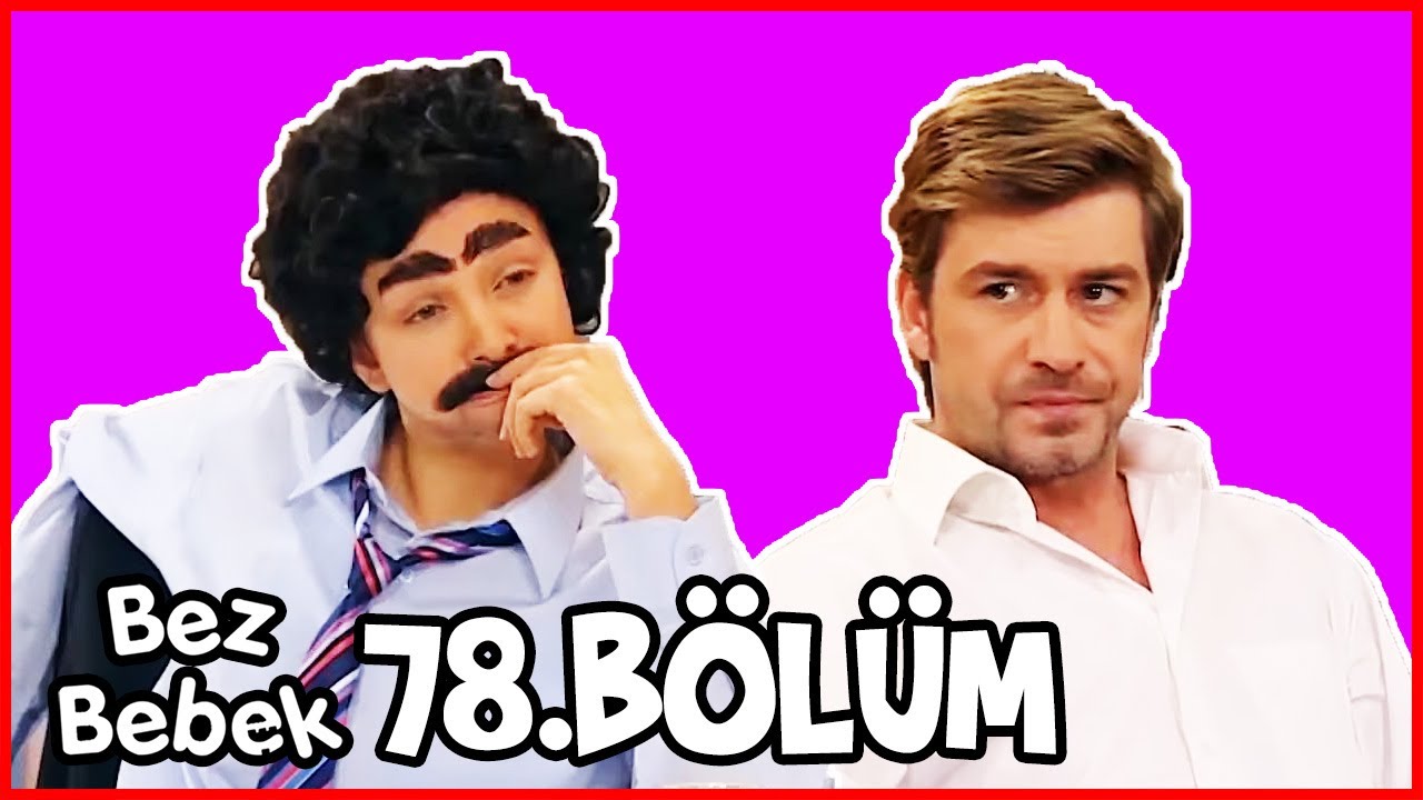 Bez Bebek Kısa Bölümler - 78. Bölüm