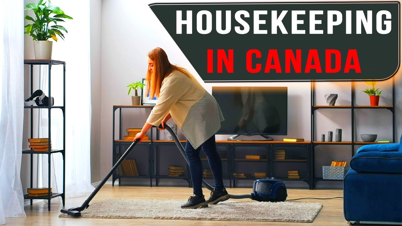 Housekeeping Jobs Open in Canada | How to Get Work Permit in Canada Free Visa Sponsorship
