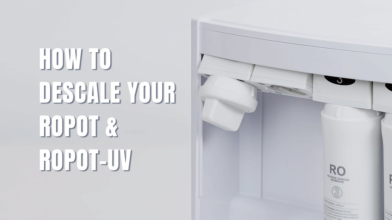 How to Descale Your ROPOT & ROPOT-UV RO Water System