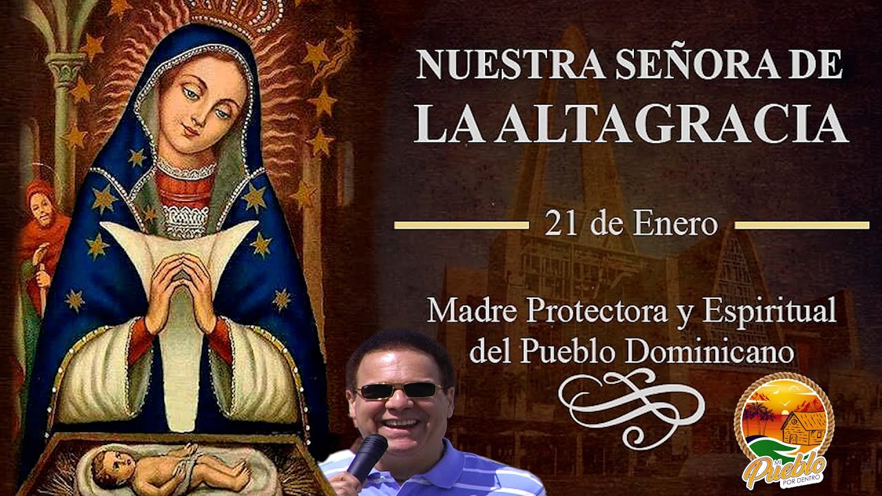 ENERO EL MES DE NUESTRA SEÑORA DE LA ALTAGRACIA